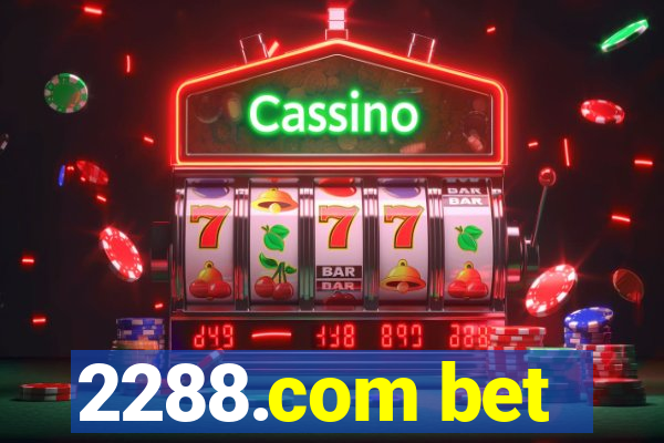 2288.com bet